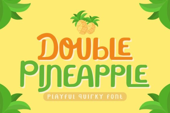 Double Pineapple: A Quirky Display Font for Bold Branding