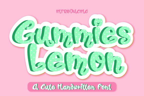 Gummies Lemon: The Playful Display Font for Vibrant Campaigns