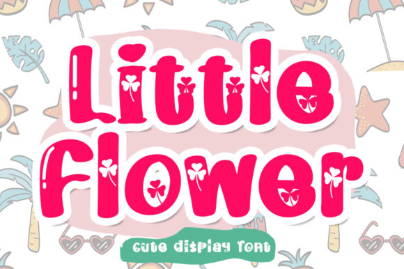 Little Flower: A Charming Display Font for Creative Makers