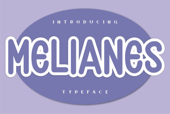 Melianes: The Trendy Display Typeface for Modern Branding