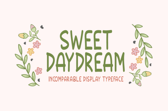 Sweet Daydream: A Fresh Display Font for Editorial Design