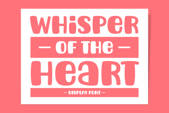 Whisper of the Heart: A Playful Typeface for Joyful Branding